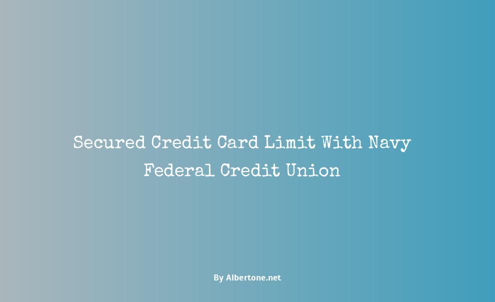 navy federal secured credit card limit