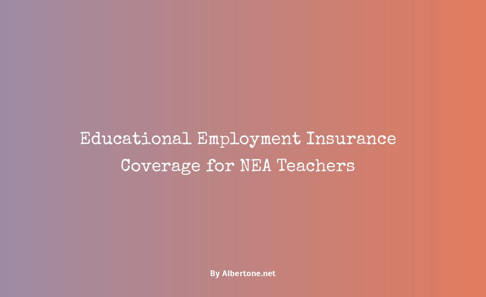 nea insurance for teachers