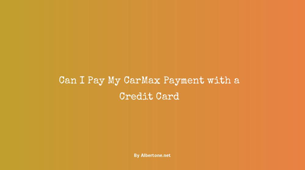 pay carmax with credit card