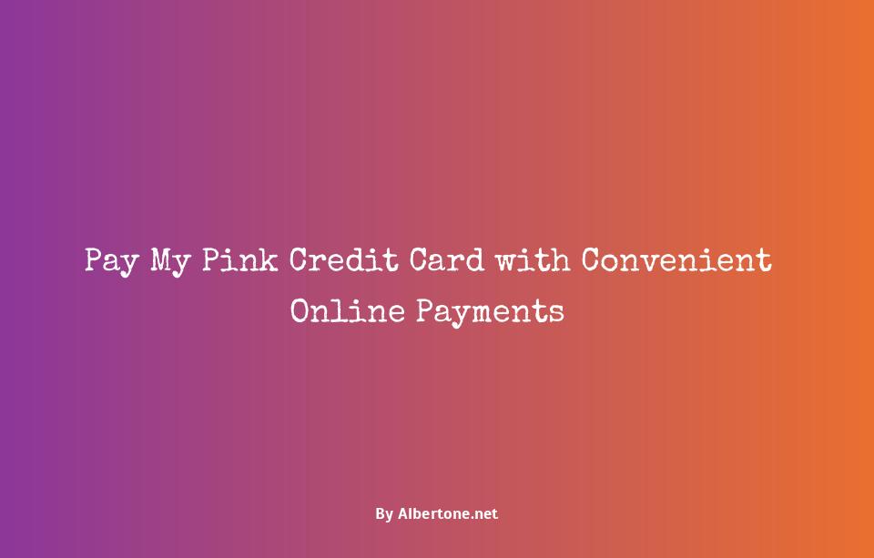 pay my pink credit card