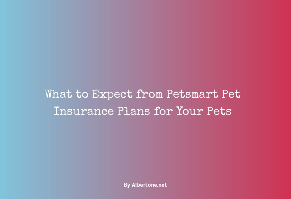 petsmart pet insurance plans