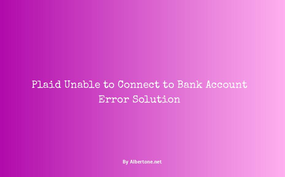 plaid cant connect to bank