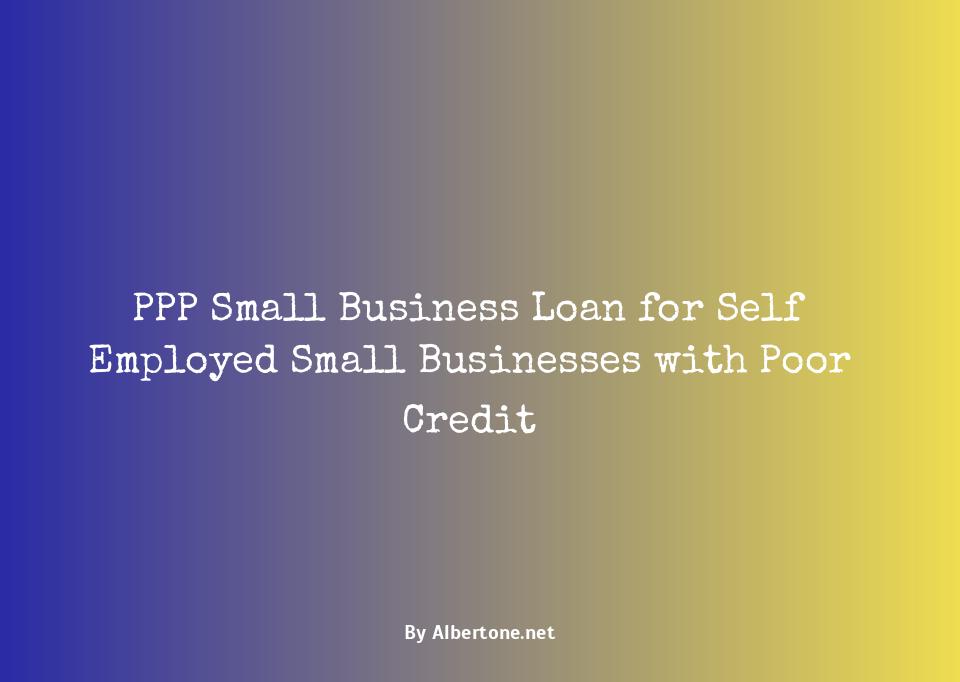 ppp small business loan for self employed