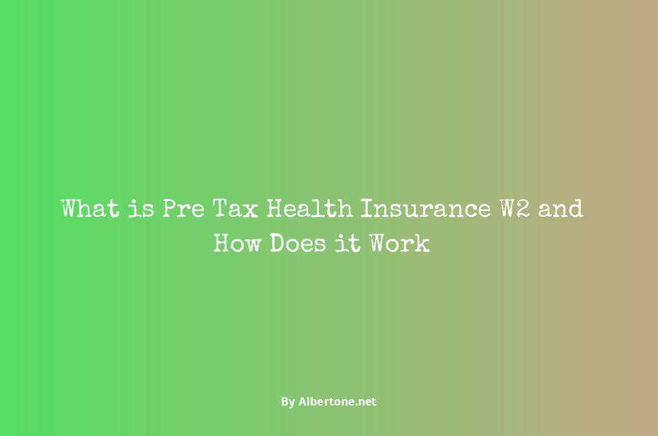 pre tax health insurance on w2