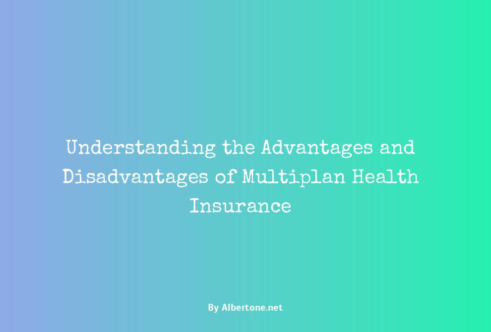 pros and cons of multiplan insurance