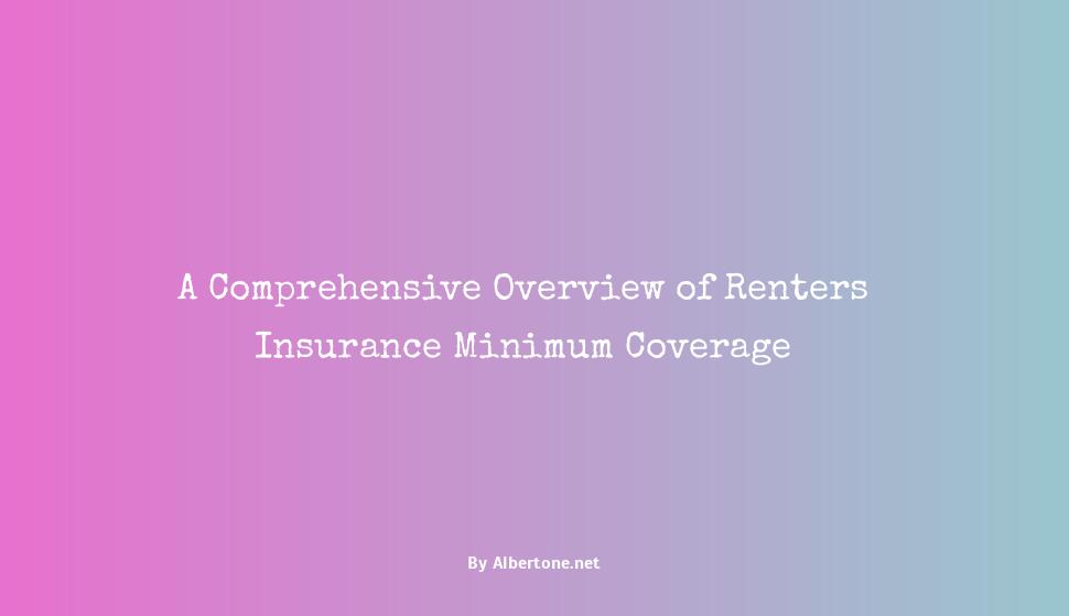 renters insurance minimum coverage