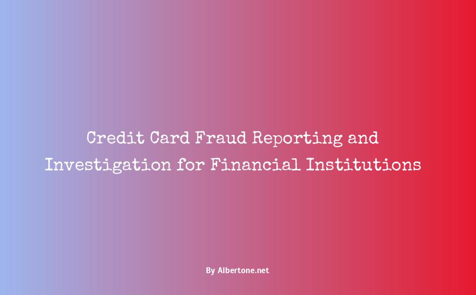 reporting fraud on credit card