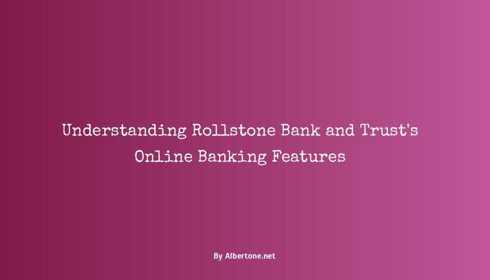 rollstone bank and trust online banking