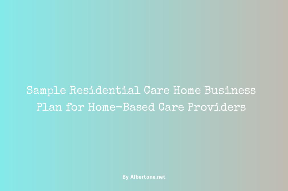 sample residential care home business plan