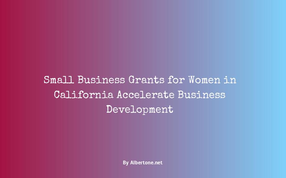 small business grants for women in california