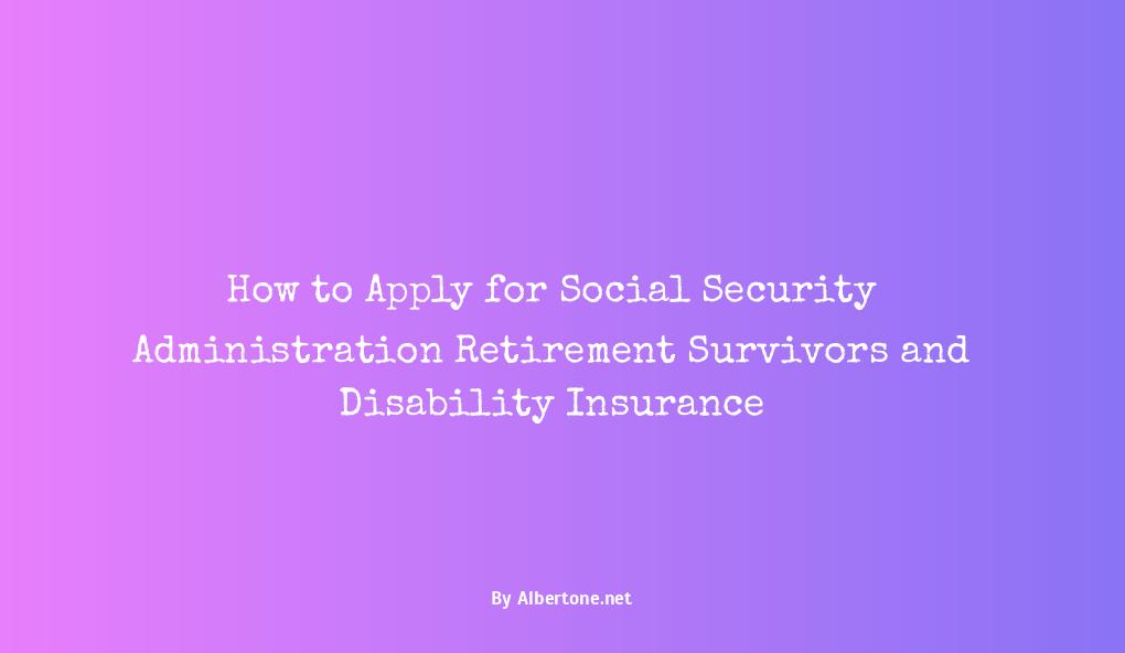 social security administration retirement survivors and disability insurance