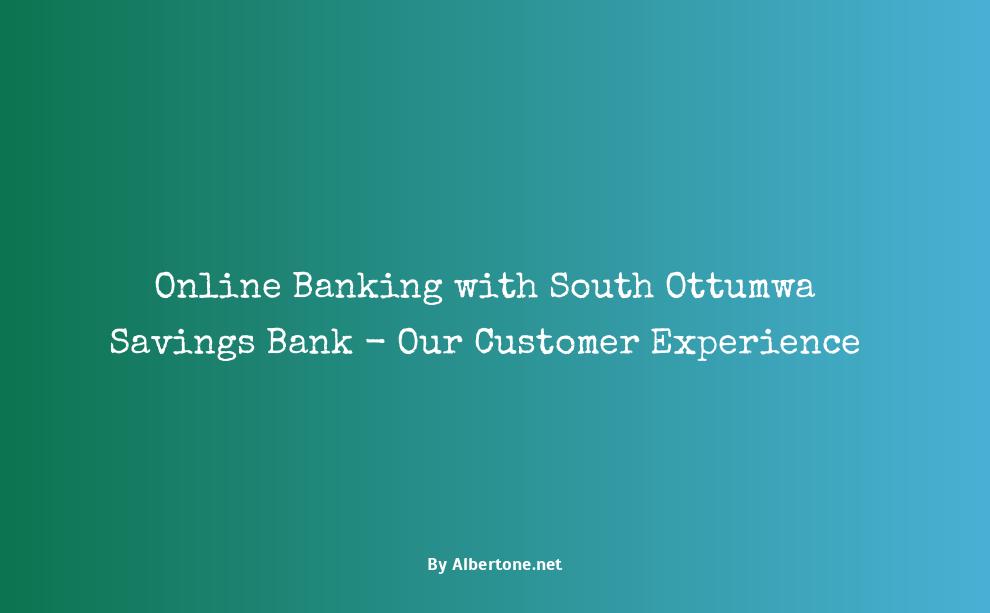 south ottumwa savings bank online banking