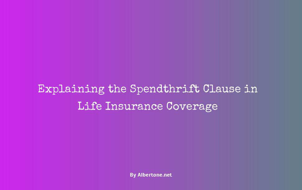 spendthrift clause in life insurance