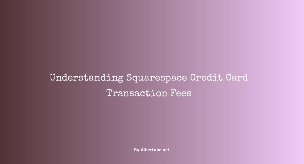 squarespace credit card processing fees