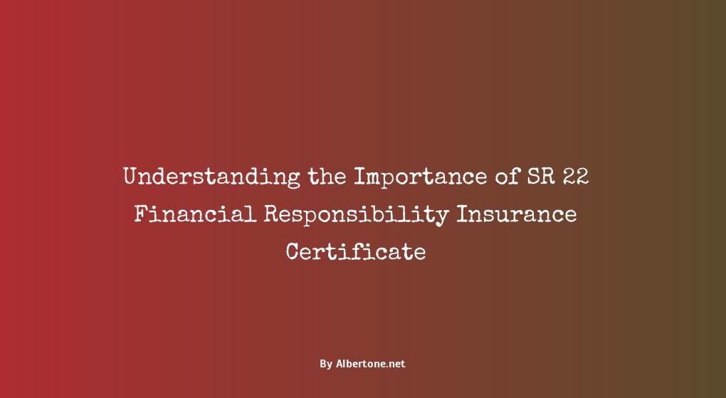 sr 22 financial responsibility insurance certificate