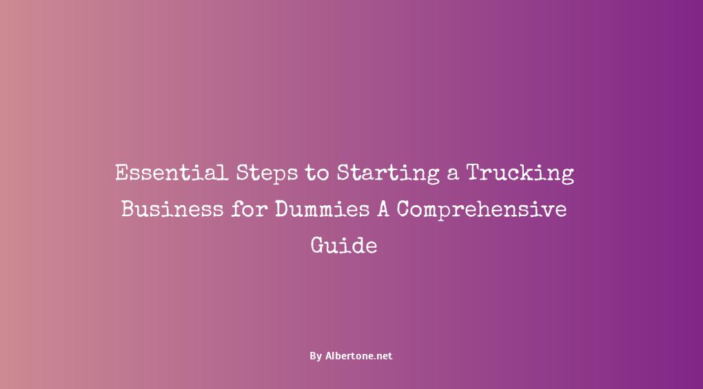 starting a trucking business for dummies