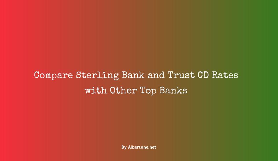 sterling bank and trust cd rates