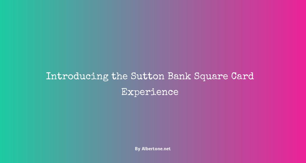 sutton bank square card