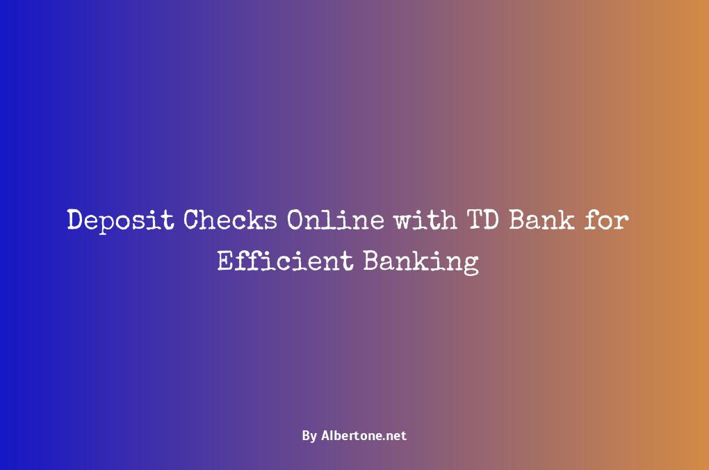 td bank deposit check online