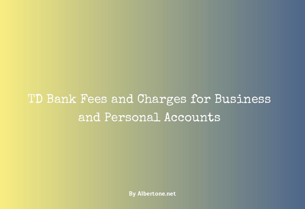 td bank fees and charges