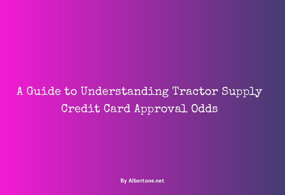 tractor supply credit card approval odds