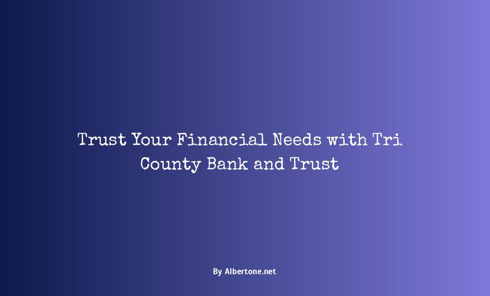 tri county bank and trust