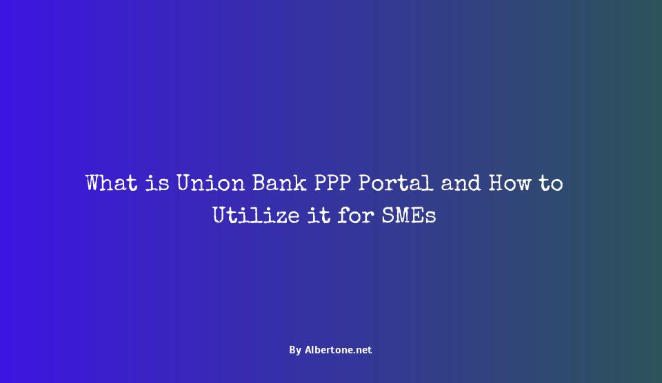 union bank ppp portal