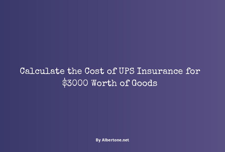 ups insurance cost for $3000