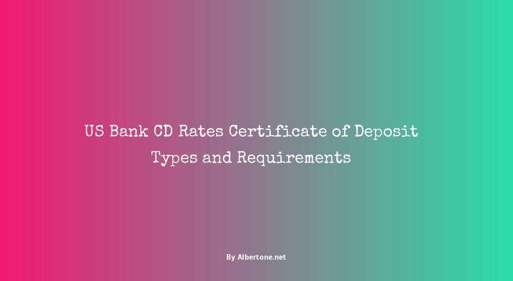 us bank cd rates certificate of deposit