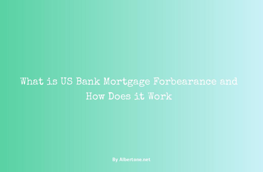 us bank mortgage forbearance