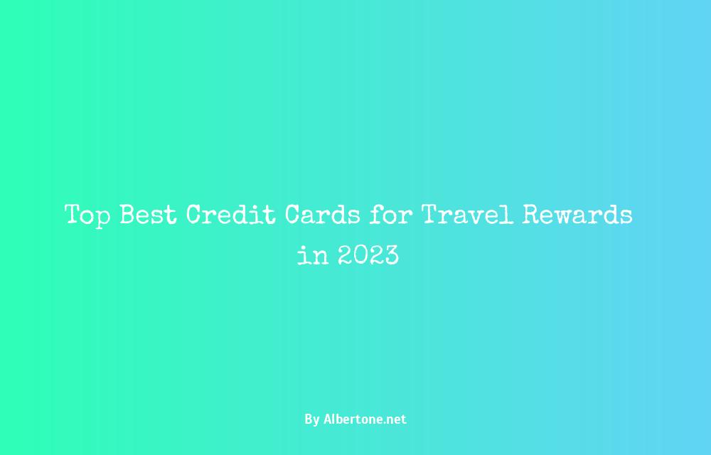 what are the best credit cards for travel rewards