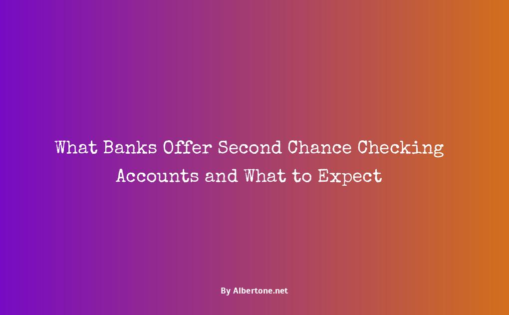 what banks do second chance checking accounts