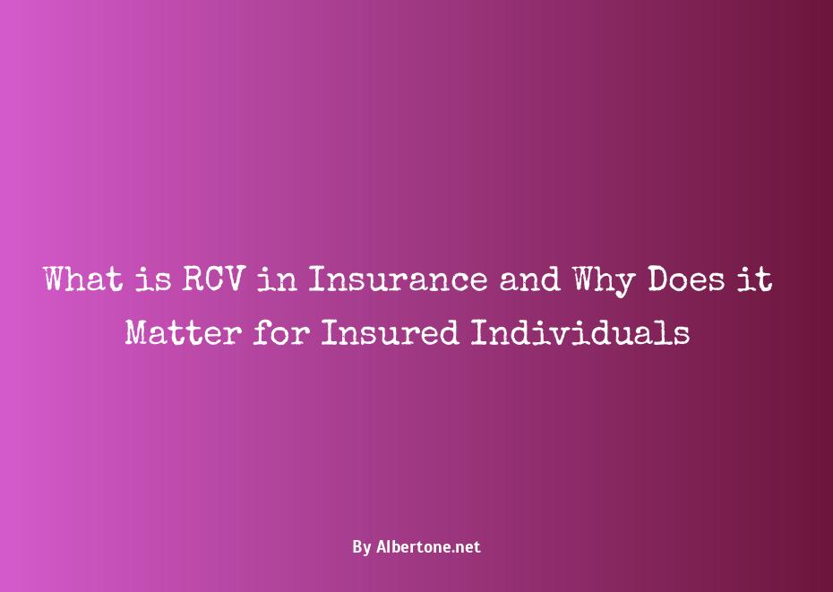 what does rcv mean in insurance