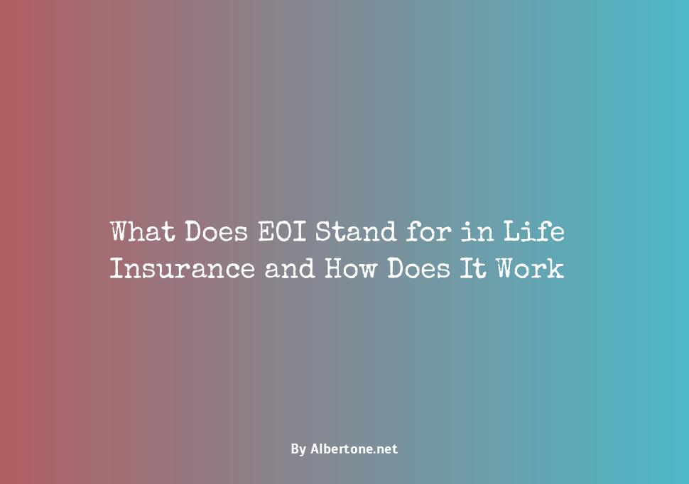 what is eoi for life insurance