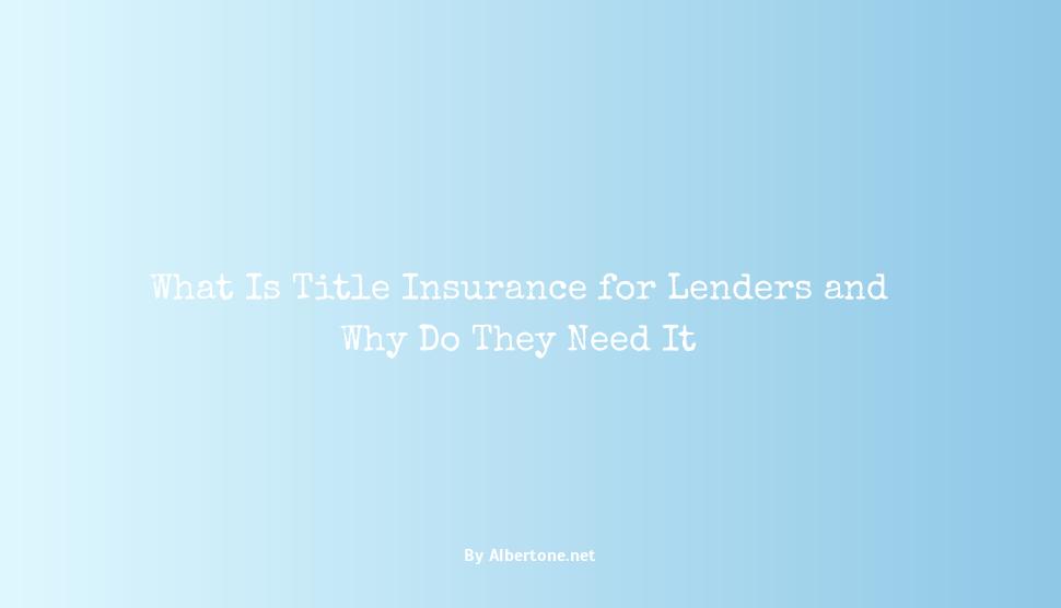 what is lender's title insurance