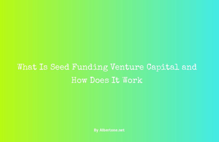 what is seed funding venture capital