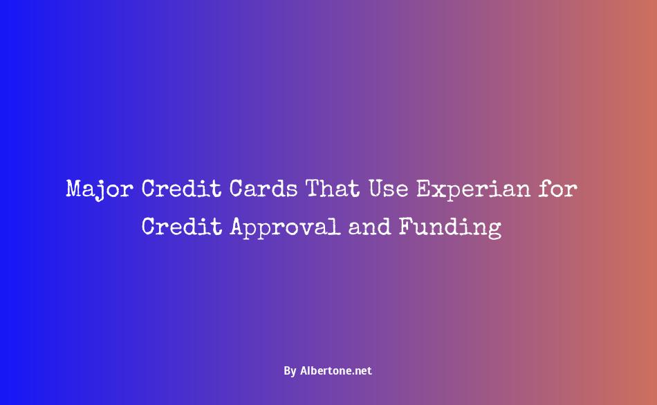 which credit cards use experian for approval