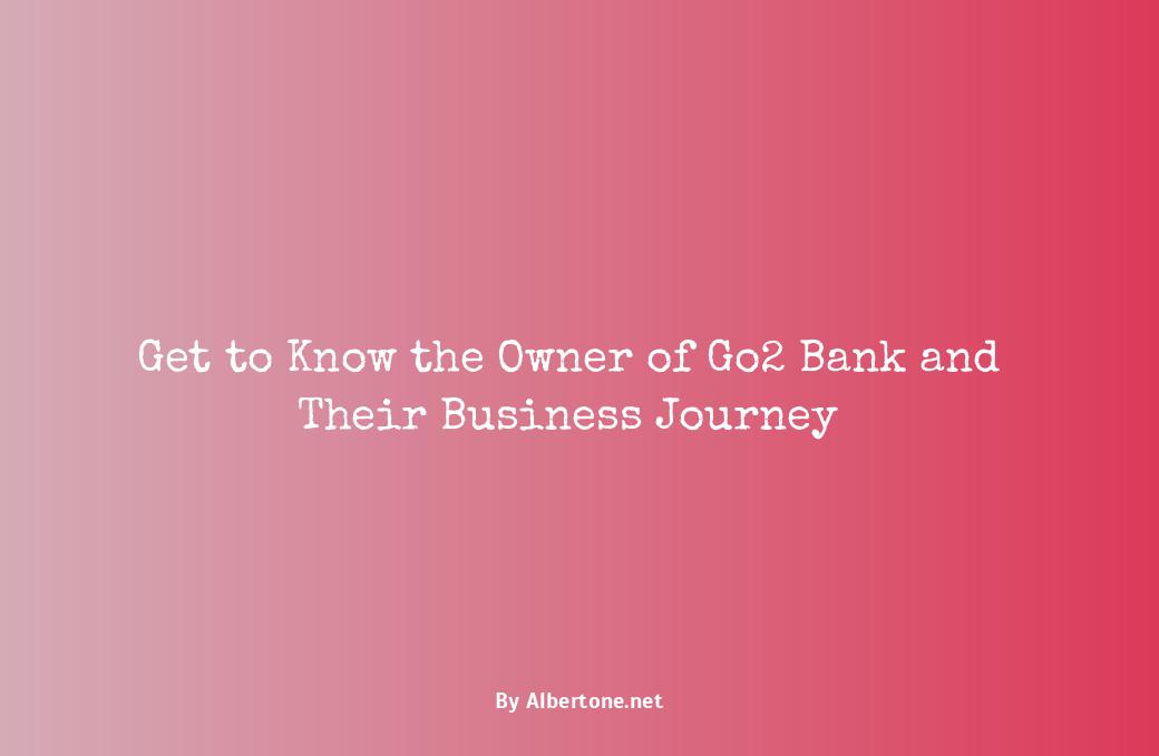 who owns go2 bank