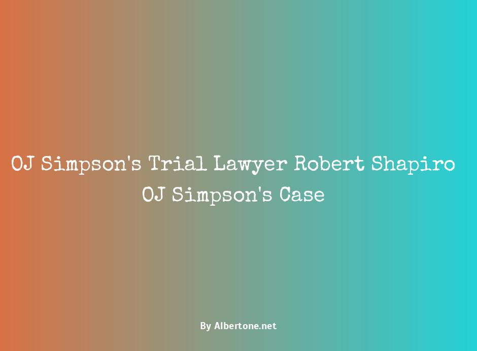 who was oj simpsons lawyer