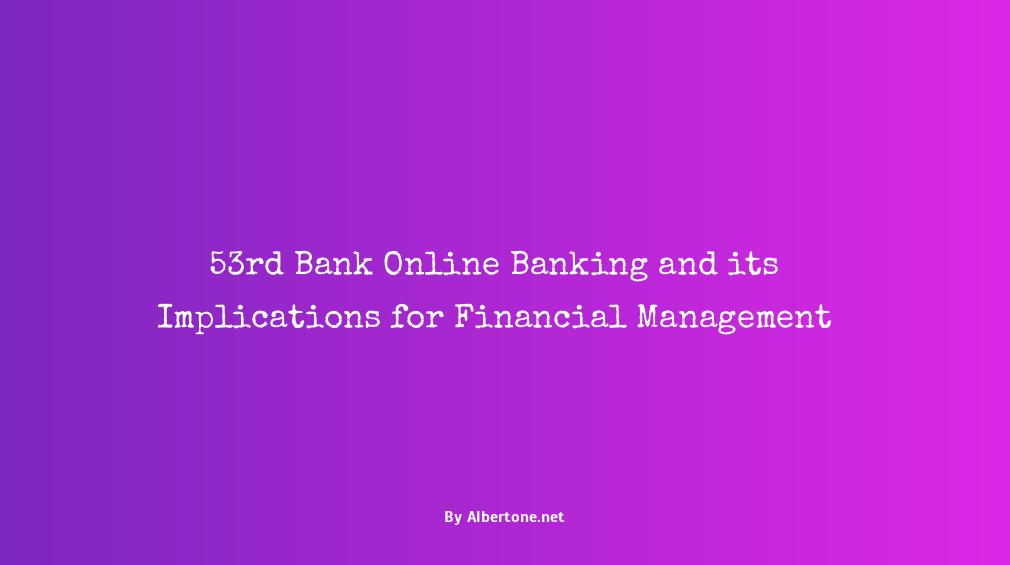 53rd bank online banking