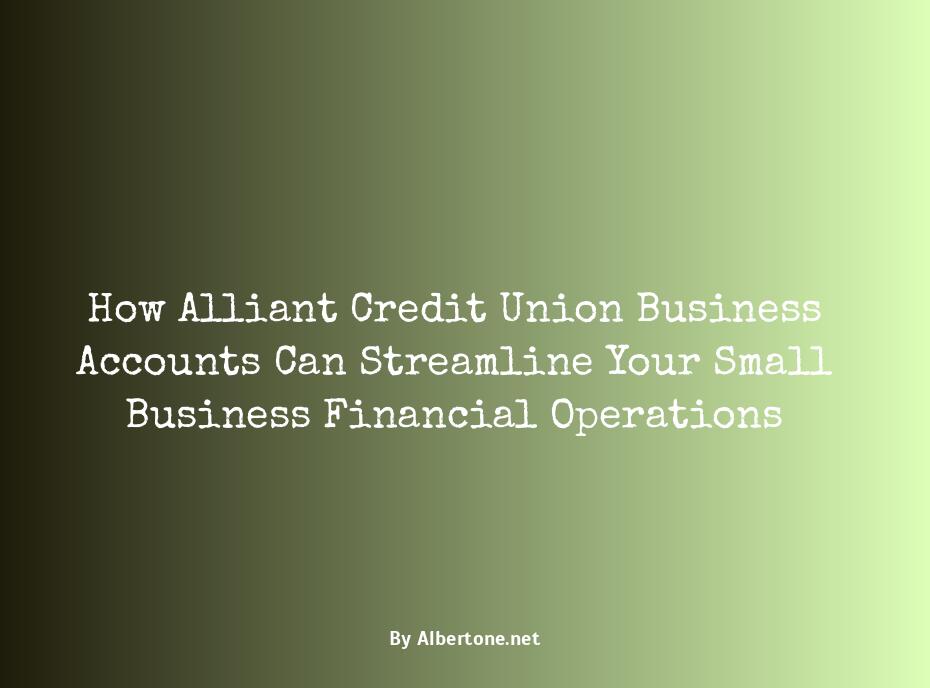 alliant credit union business account