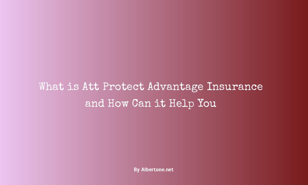 att protect advantage insurance