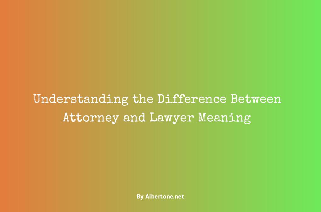 attorney vs lawyer meaning