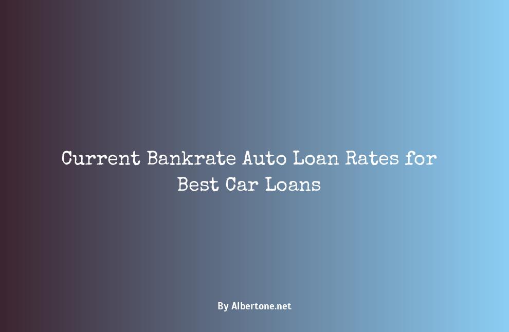 bankrate auto loan rates