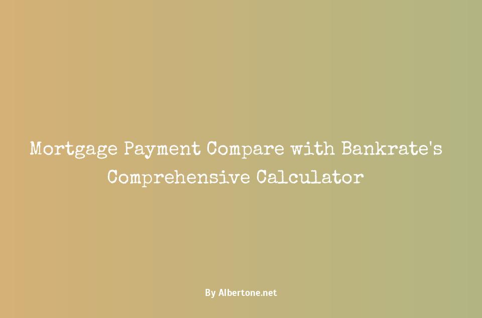 bankrate mortgage payment calculator