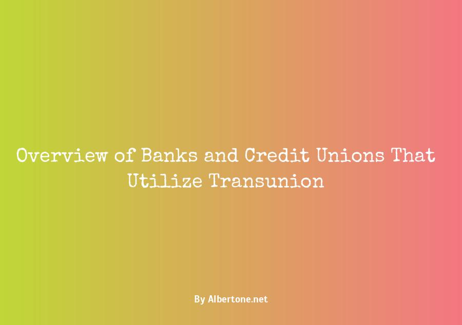 banks that use transunion