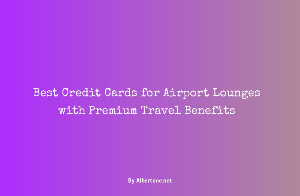 best credit card for airport lounges