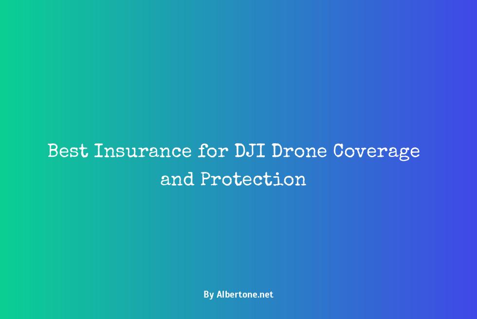 best insurance for dji drone