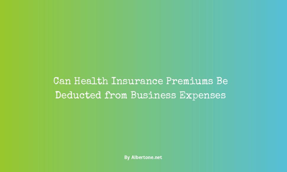 can health insurance premiums be deducted