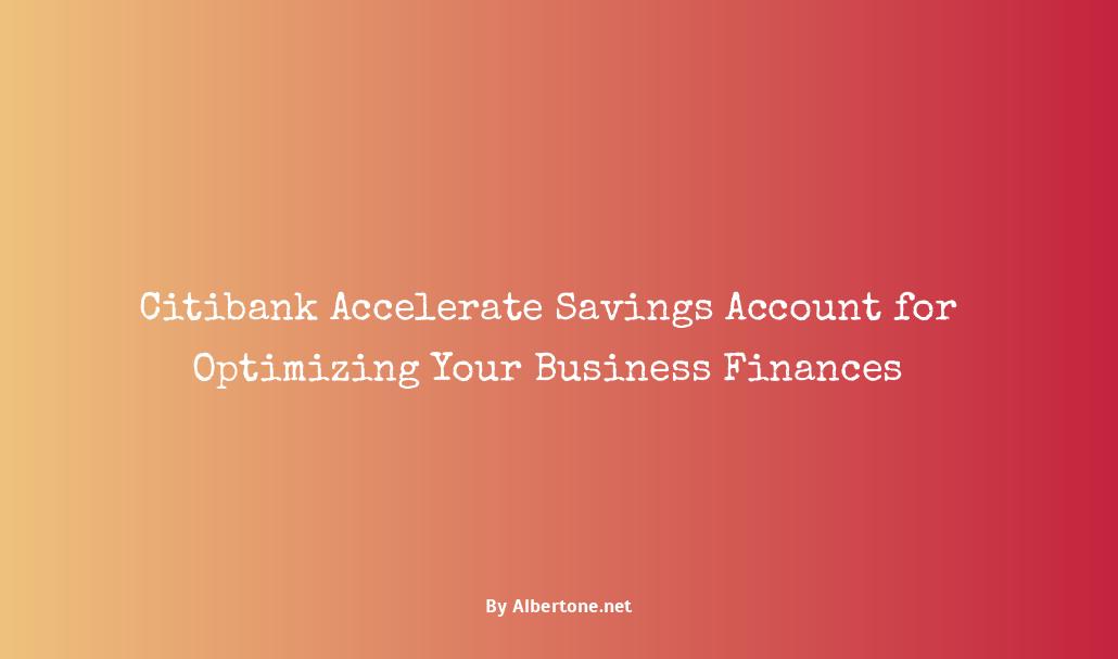 citibank accelerate savings account